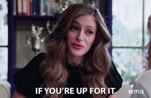 If Youre Up For It Efrat Dor GIF - If Youre Up For It Efrat Dor Michelle Wallace GIFs