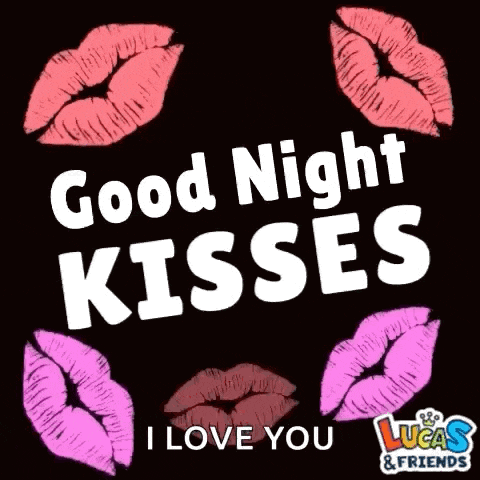 a poster that says good night kisses and lucas & friends
