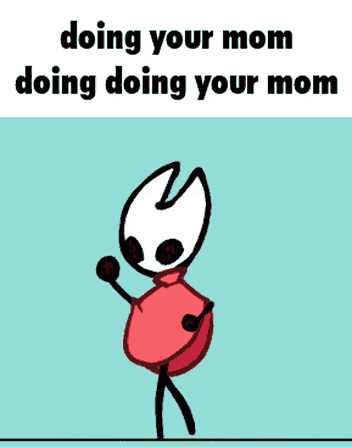 a cartoon character is doing a dance with the words " doing your mom doing doing your mom "