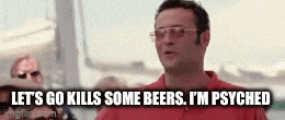 a man in a red shirt is saying `` let 's go kills some beers , i 'm psyched ''