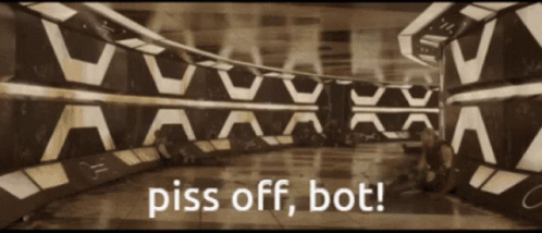 Piss Off GIF - Piss Off Bot GIFs