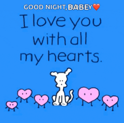 a cartoon of a dog surrounded by pink hearts that says good night babey i love you with all my hearts