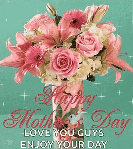 a bouquet of pink flowers in a vase with the words `` happy mother 's day love you guys enjoy your day '' written on it