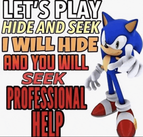 a picture of sonic the hedgehog with the words let 's play hide and seek