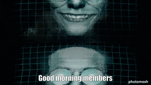 a picture of a man with glasses and the words " good morning members " on the bottom