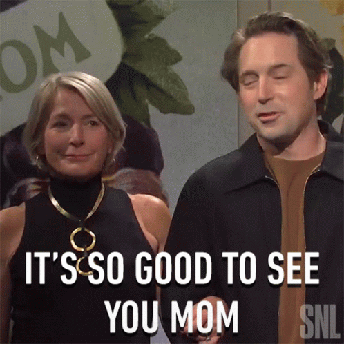 Its So Good To See You Mom Saturday Night Live GIF - Its So Good To See You Mom Saturday Night Live Im Glad To See You Mom GIFs