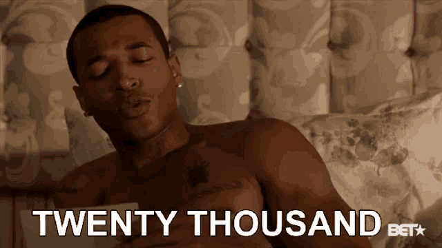 a shirtless man is laying on a bed with the words twenty thousand written on the bottom