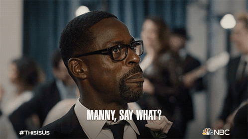Manny Say What Randall Pearson GIF - Manny Say What Randall Pearson Sterling K Brown GIFs
