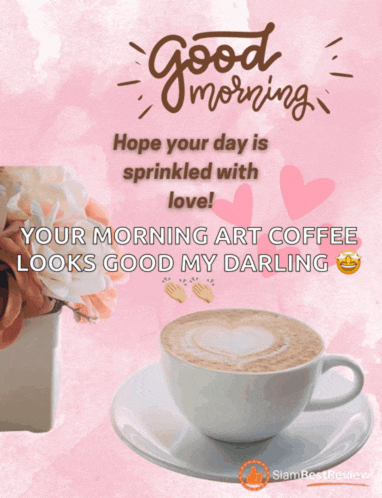 a cup of coffee sits on a saucer next to a vase of flowers and a good morning message