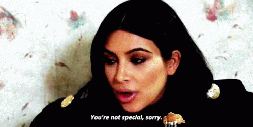 Kim Kardashian Kardashians GIF - Kim Kardashian Kardashians Not Special GIFs