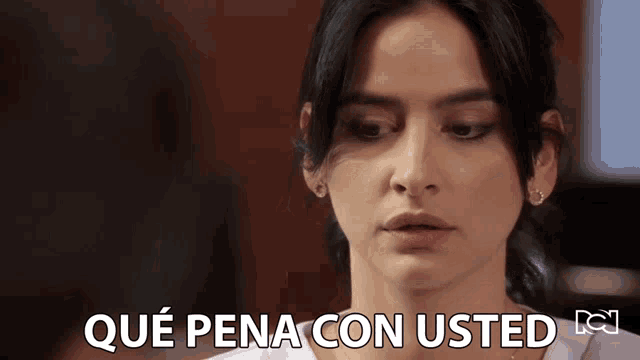 a woman says qué pena con usted in a foreign language