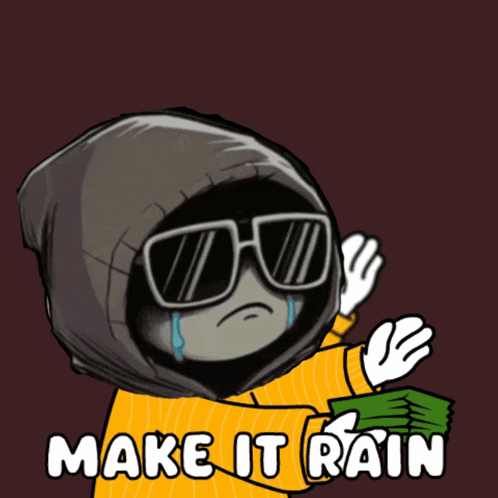a cartoon character holding a stack of money and the words make it rain