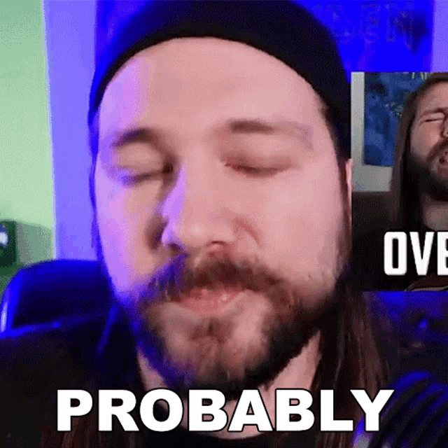 a close up of a man 's face with the words probably on the bottom right