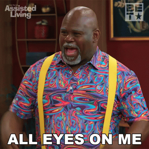 All Eyes On Me Mr Brown GIF - All Eyes On Me Mr Brown Assisted Living GIFs
