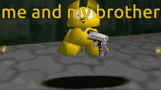 a cartoon character holding a gun with the words " me and my brother " above him