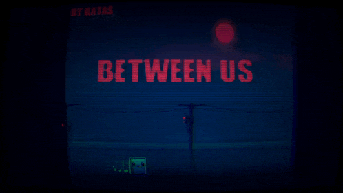 a poster for between us by katas with a dark background