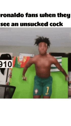 a shirtless man is dancing in front of a green screen with the words ronaldo fans when they see an unsucked cock .