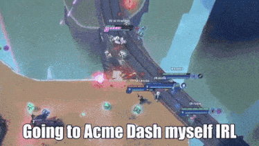 going to acme dash myself irl is written on a video game screen