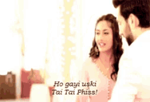 a man and a woman are looking at each other with the words ho gayi uski tai tai phiss written above them
