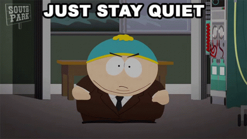 Just Stay Quiet Eric Cartman GIF - Just Stay Quiet Eric Cartman South Park GIFs