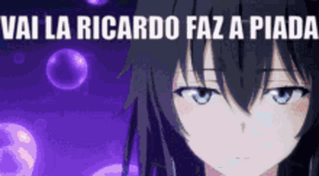 a picture of a girl with the words vai la ricardo faz a piada on the bottom