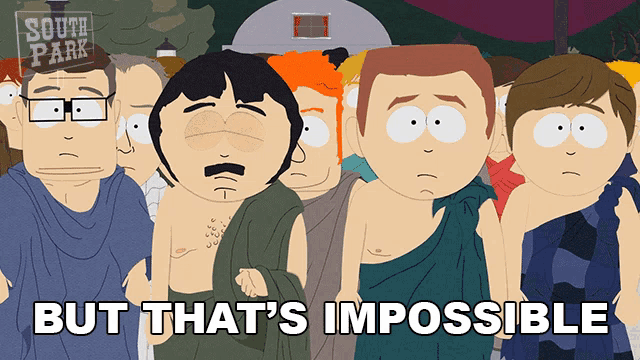 a group of south park characters standing next to each other with the words but that 's impossible above them