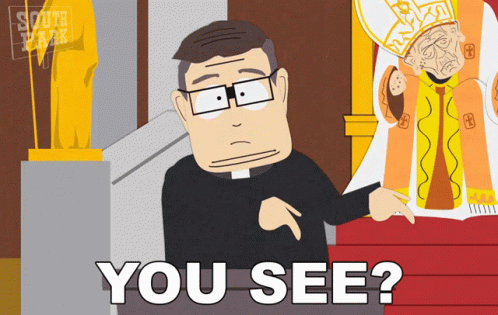 You See Father Maxi GIF - You See Father Maxi South Park GIFs