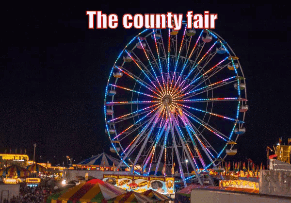 a ferris wheel at a carnival with the words the county fair below it