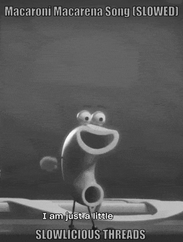 a macaroni macarena song slowed fat slab of bologna slowlicious threads
