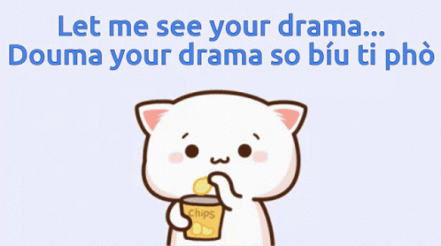 Let Me See Your Drama Drama GIF - Let Me See Your Drama Let Me See Drama GIFs
