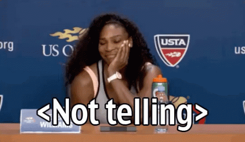 Not Telling GIF - Secret Not Telling Serena Williams GIFs