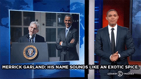 merrick garland 's name sounds like an exotic spice on a screen