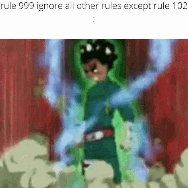 a blurry picture of a person with the words rule 999 ignore all other rules except rule 102 .