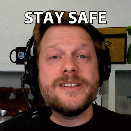Stay Safe Rich Slaton GIF - Stay Safe Rich Slaton Stay Secured GIFs
