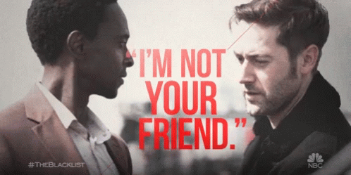 Im Not Your Friend Friends GIF