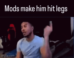 a man sitting in a chair with the words mods make him hit legs on the bottom