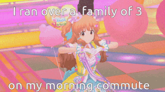 a cartoon of a girl with the words " i ran over a family of 3 on my morning commute "
