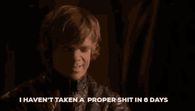 a young man says that he hasn 't taken a proper shit in 6 days