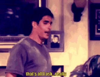 a man says " that 's all i ask really " in a kitchen