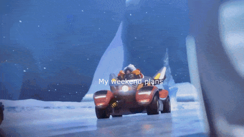 a cartoon character is driving a vehicle with the words " my weekend plans " written on the bottom