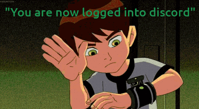 You Are Now Logged Onto Discord Ben10 GIF - You Are Now Logged Onto Discord Ben10 GIFs