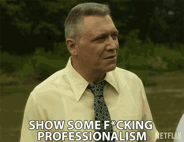 Show Some Freaking Professionalism Get It Together GIF - Show Some Freaking Professionalism Get It Together Act Right GIFs