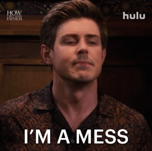 Im A Mess Jesse GIF - Im A Mess Jesse How I Met Your Father GIFs