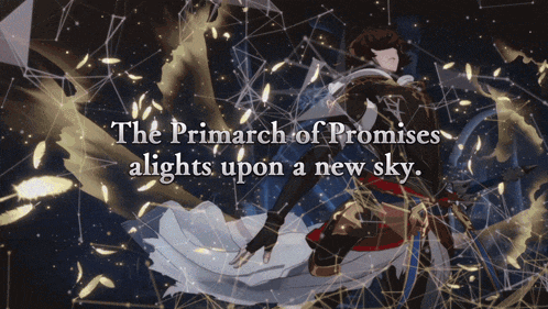 a video game character holding a sword with the words " the primach of promises alights upon a new sky "