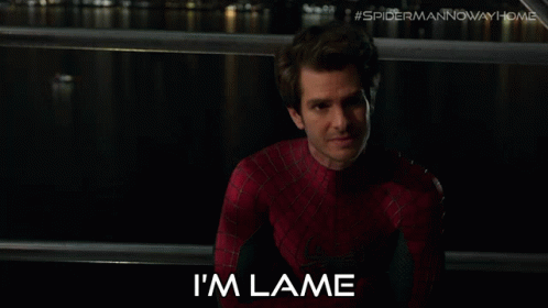 Im Lame Spider Man GIF - Im Lame Spider Man Peter Parker GIFs
