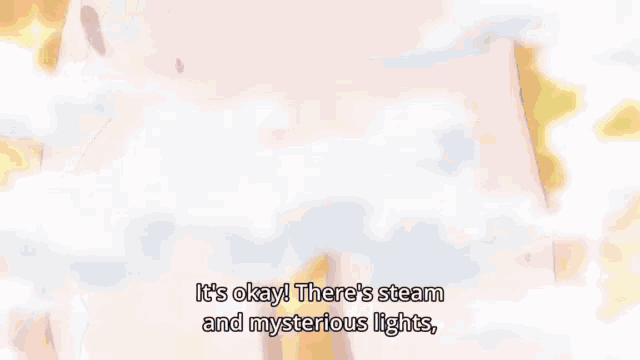 a close up of a woman 's chest with the words `` it 's okay ! there 's steam and mysterious lights ''