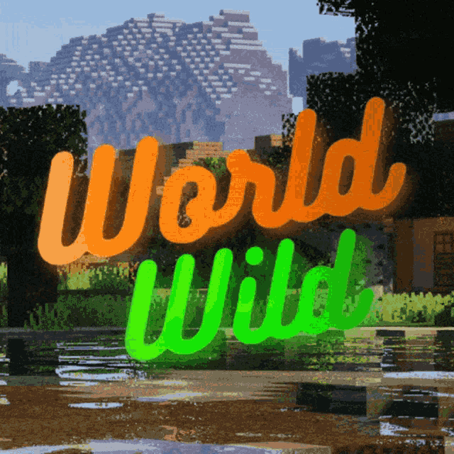 a sign that says world wild in orange and green letters