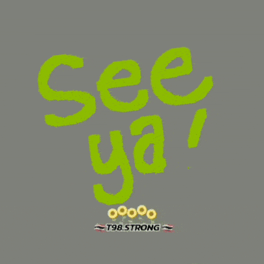 a green sign that says see ya on a grey background