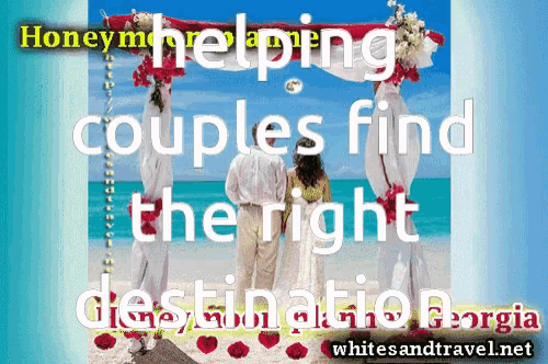 honeymoon helping couples find the right destination georgia whitesandtravel.net
