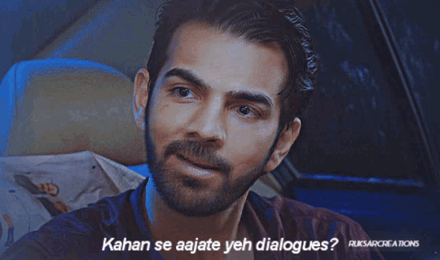 a man with a beard says " kahan se aajate yeh dialogue ? "